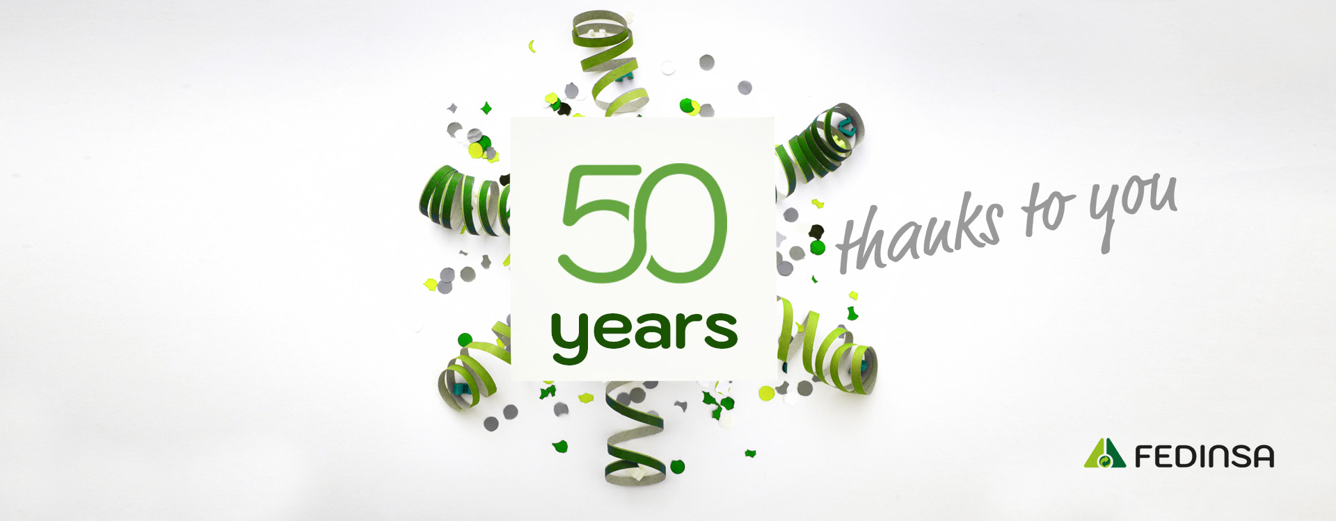 Fedinsa - 50 years thanks to you.
